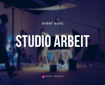 Eventagentur, Studioarbeit, Firlmdreh